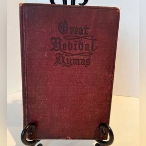 Antique Hard Cover Book of Great Revival Hymns Copyright 1911